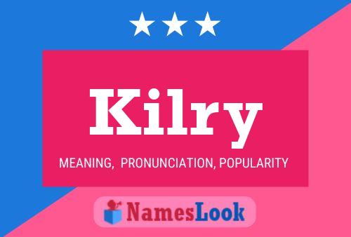 Pôster do nome Kilry