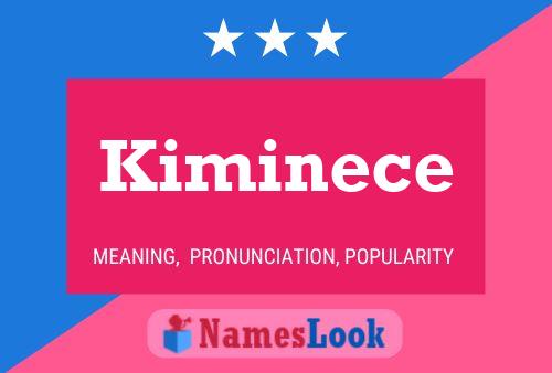 Pôster do nome Kiminece