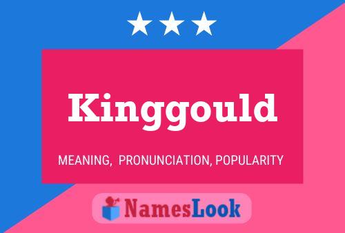 Pôster do nome Kinggould