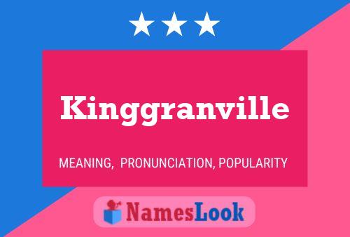 Pôster do nome Kinggranville