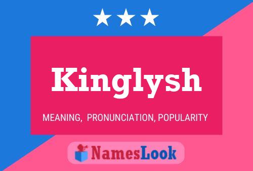 Pôster do nome Kinglysh