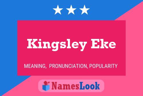 Pôster do nome Kingsley Eke