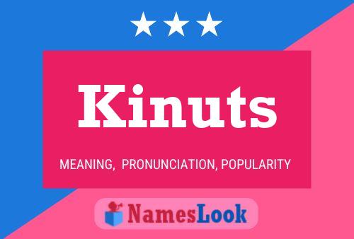 Pôster do nome Kinuts