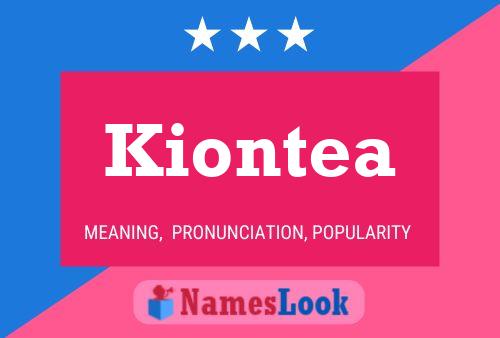 Pôster do nome Kiontea