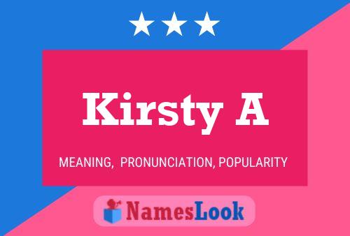 Pôster do nome Kirsty A