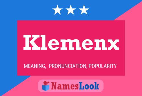 Pôster do nome Klemenx