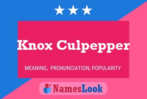 Pôster do nome Knox Culpepper