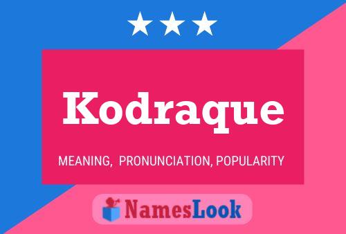 Pôster do nome Kodraque