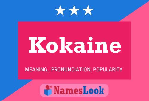 Pôster do nome Kokaine