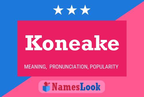 Pôster do nome Koneake