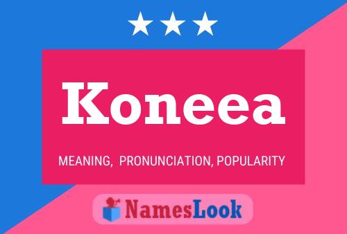 Pôster do nome Koneea