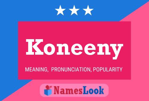 Pôster do nome Koneeny