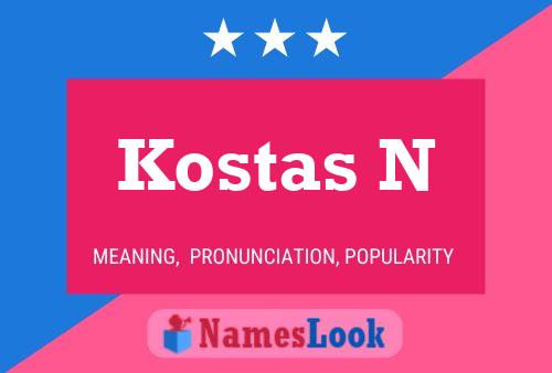 Pôster do nome Kostas N