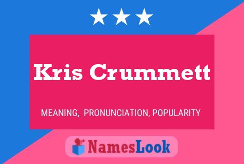 Pôster do nome Kris Crummett