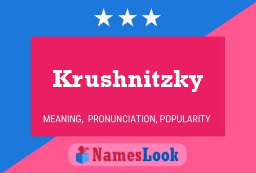 Pôster do nome Krushnitzky