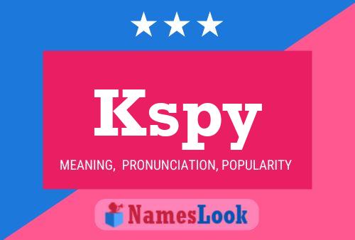 Pôster do nome Kspy