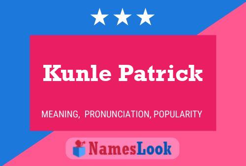 Pôster do nome Kunle Patrick