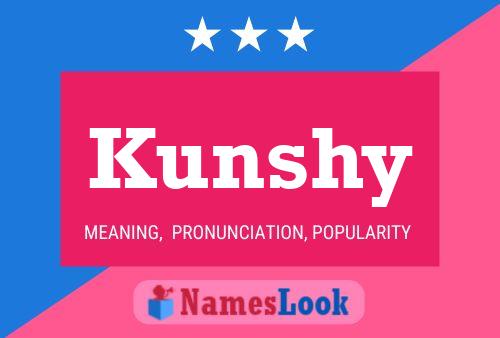 Pôster do nome Kunshy