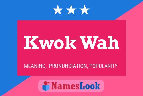 Pôster do nome Kwok Wah