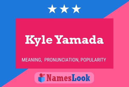 Pôster do nome Kyle Yamada