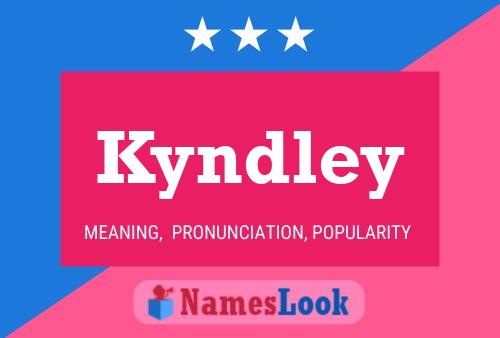 Pôster do nome Kyndley