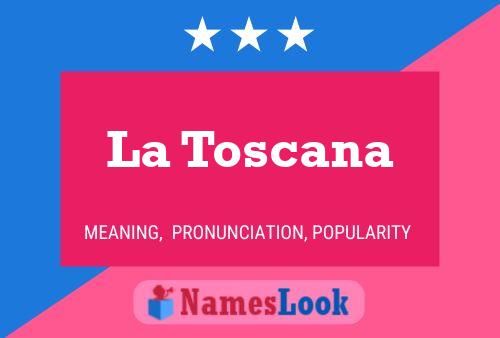 Pôster do nome La Toscana