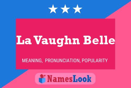 Pôster do nome La Vaughn Belle