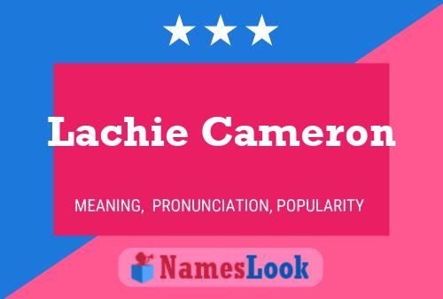 Pôster do nome Lachie Cameron