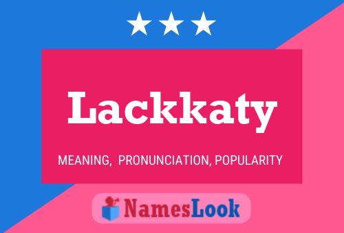 Pôster do nome Lackkaty