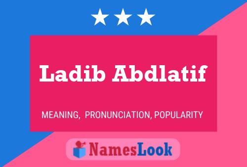 Pôster do nome Ladib Abdlatif