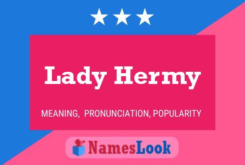 Pôster do nome Lady Hermy