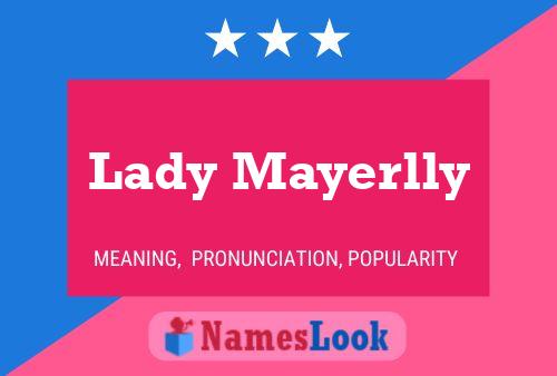 Pôster do nome Lady Mayerlly