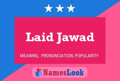 Pôster do nome Laid Jawad