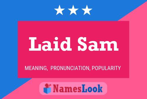 Pôster do nome Laid Sam