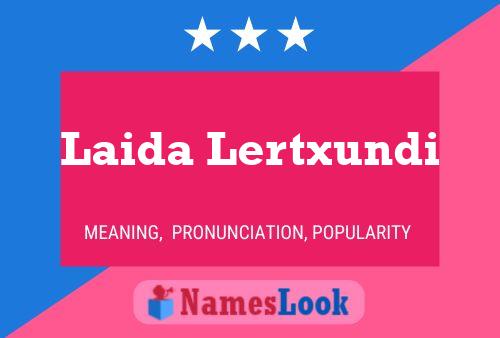 Pôster do nome Laida Lertxundi