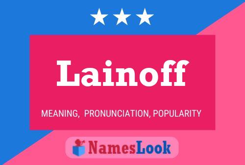 Pôster do nome Lainoff