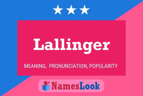 Pôster do nome Lallinger