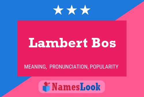 Pôster do nome Lambert Bos