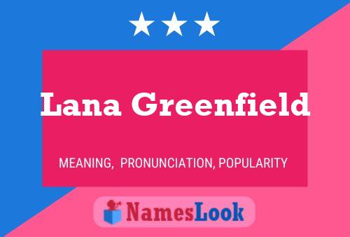 Pôster do nome Lana Greenfield