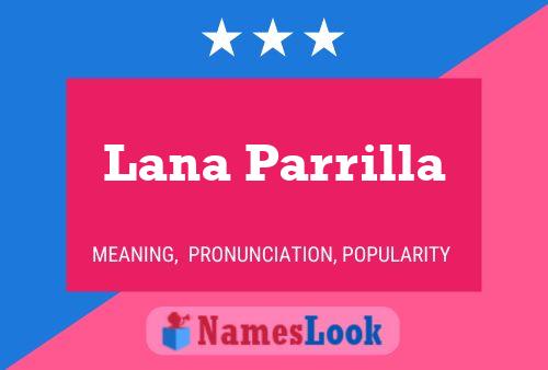 Pôster do nome Lana Parrilla