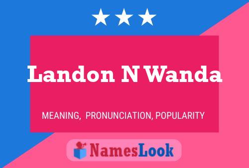 Pôster do nome Landon N Wanda