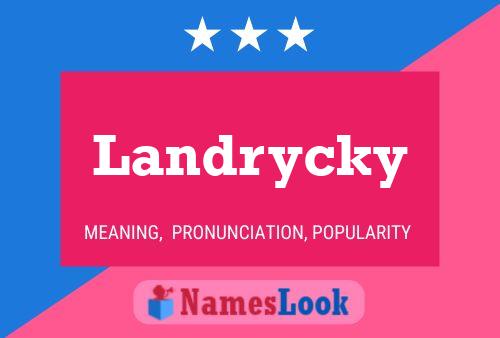 Pôster do nome Landrycky