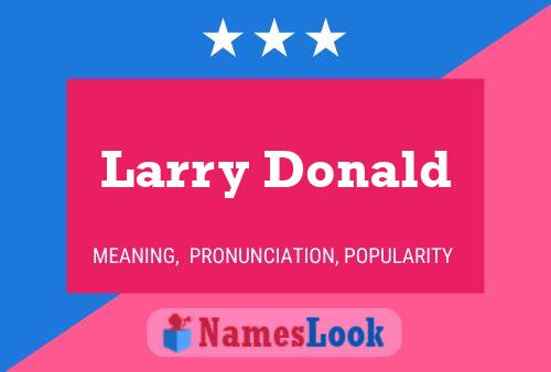 Pôster do nome Larry Donald