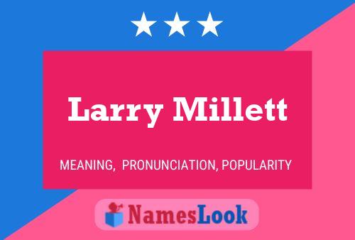 Pôster do nome Larry Millett