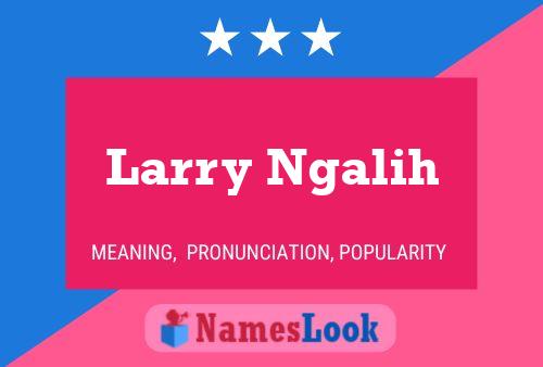 Pôster do nome Larry Ngalih