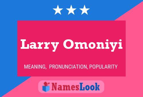 Pôster do nome Larry Omoniyi