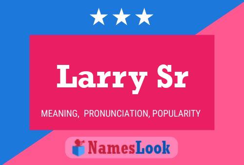 Pôster do nome Larry Sr