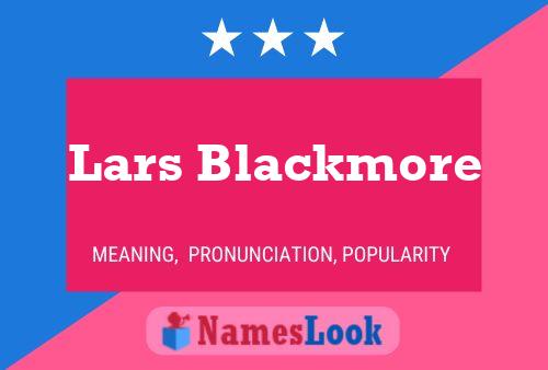 Pôster do nome Lars Blackmore