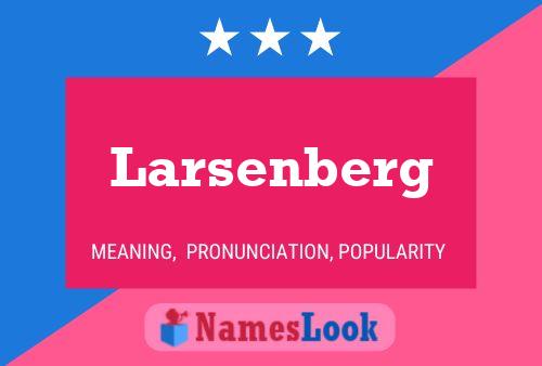 Pôster do nome Larsenberg