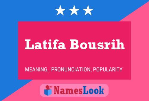 Pôster do nome Latifa Bousrih